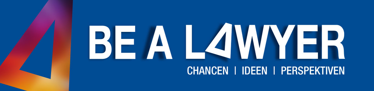 Banner be a lawyer – Chancen, Ideen, Perspektiven